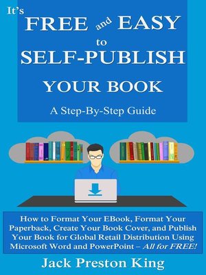 cover image of It's Free and Easy to Self-Publish Your Book